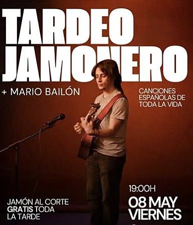 Cartel del Tardeo jamonero con Mario Bailón, 8 de mayo