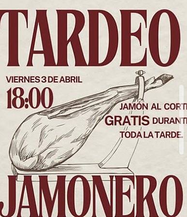 Cartel del Tardeo jamonero, viernes 3 de abril